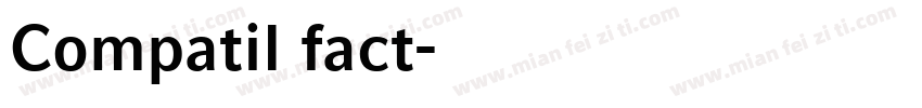 Compatil fact字体转换